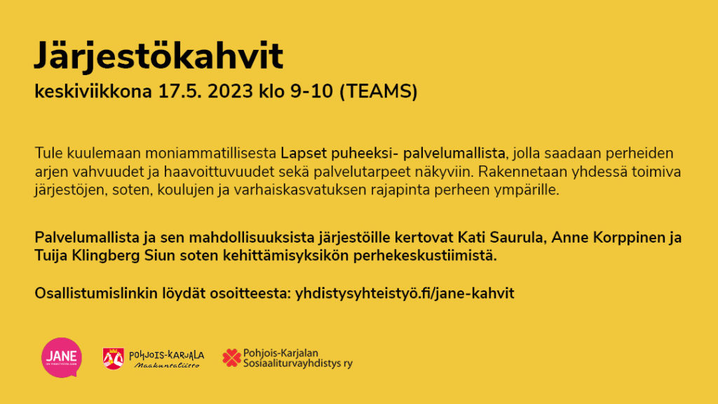 Jane-järjestökahvien mainos. Teemana Lapset puheeksi-palvelumalli. 17.5. klo 9-10 (teams)